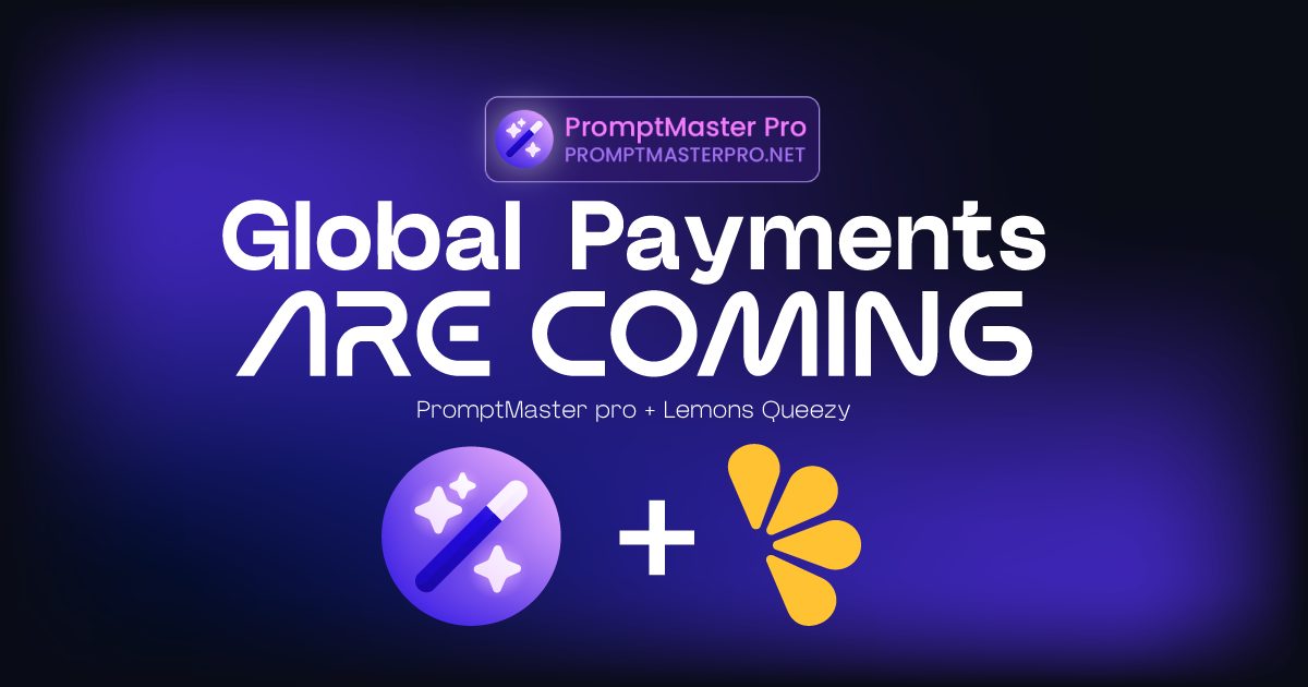 PromptMaster Pro and Lemon Squeezy payment integration announcement graphic showing global payment icons.